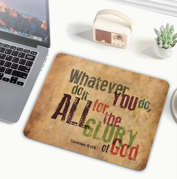 Verse Mouse Pad/Desk Mat - "Whatever you do, do it all for the glory of God"