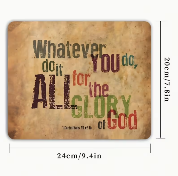 Verse Mouse Pad/Desk Mat - "Whatever you do, do it all for the glory of God"