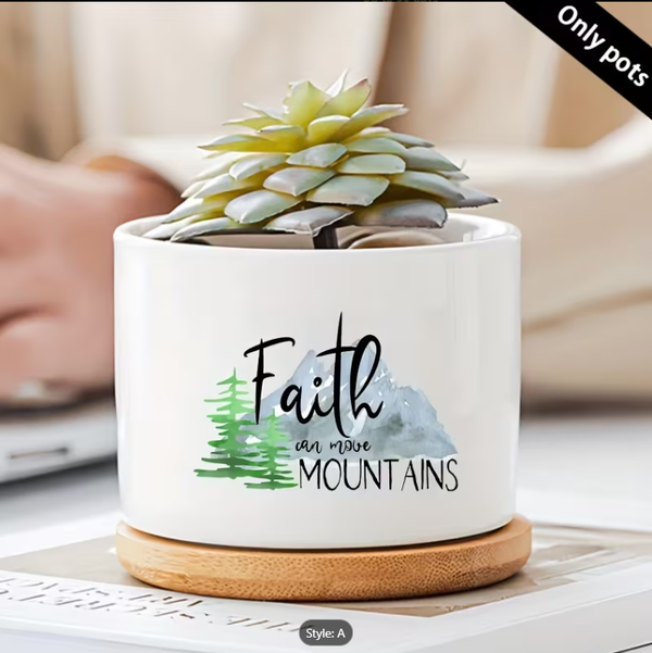 A Ceramic Flower Pot "Faith can move mountains" and a Bamboo Tray